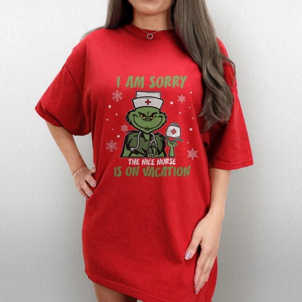 Grinch Nurse Christmas Shirt, The Nice Nurse Is On Vacation Shirt